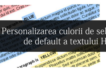 Personalizarea culorii de selectie cu CSS