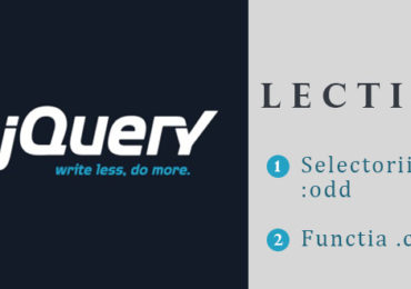 Curs jQuery – lectia 4 – Selectorii :even si :odd si functia .css