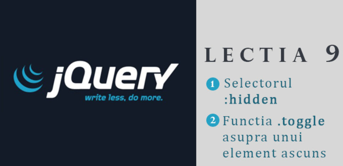 Curs jQuery – lectia 9 – Selectorul :hidden – aplicarea functiei .toggle asupra unui element initial ascuns