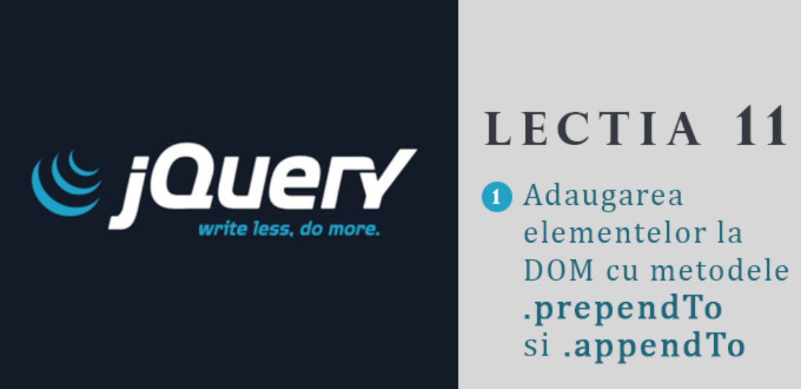 Curs jQuery – lectia 11 – metodele prependTo si appendTo