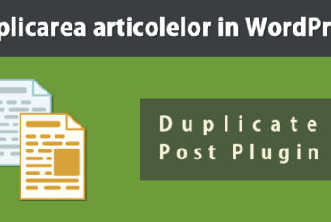 Duplicarea articolelor si paginilor in WordPress