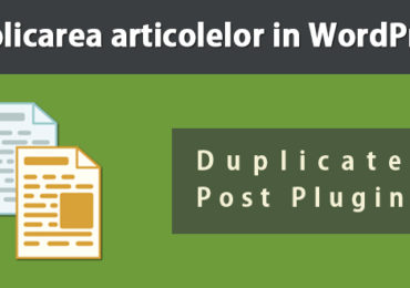 Duplicarea articolelor si paginilor in WordPress