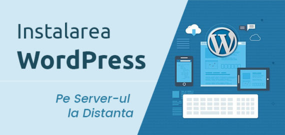 Curs WordPress – Instalarea manuala a unui site WordPress pe Server-ul de hosting