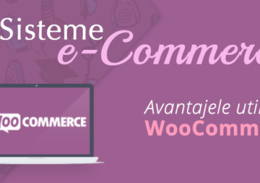 Avantajele utilizarii WooCommerce